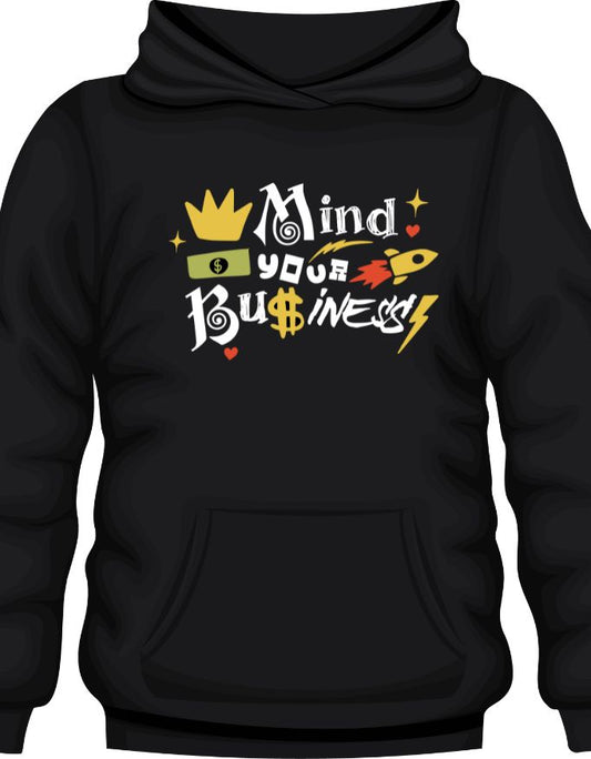 Mind Your Business Unisex Premium Hoodie